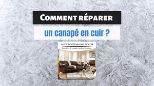 Comment réparer un canapé en cuir ?