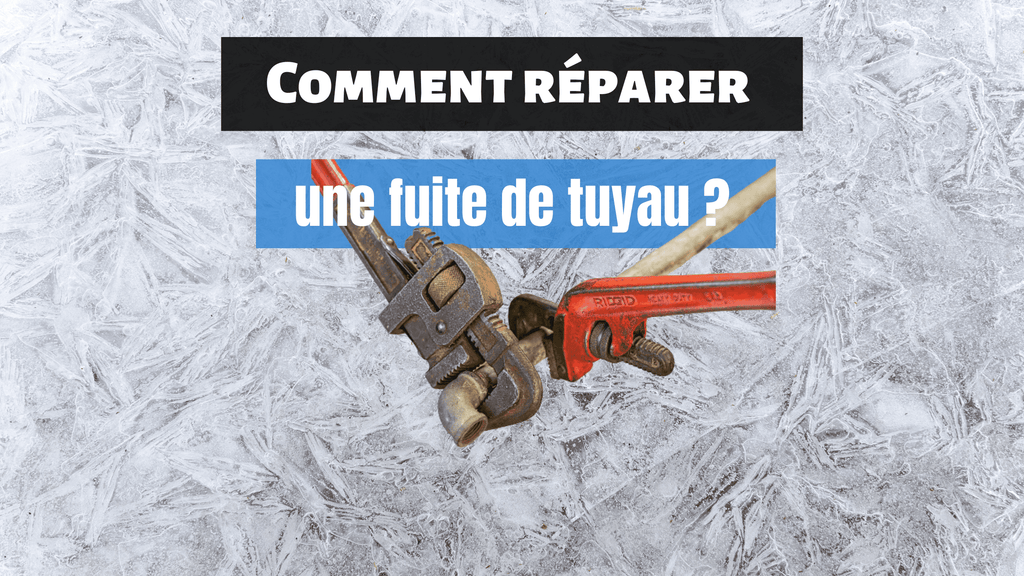 Comment réparer une fuite de tuyau ?